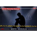 berita pelecehan seksual, kasus pelecehan 15 november 2025, pelecehan terbaru, berita seksual harian, kekerasan seksual indonesia