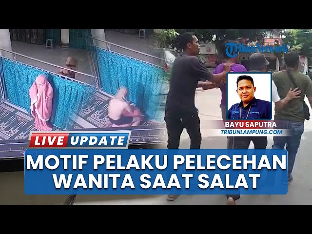 Kronologi lengkap kasus pelecehan dan penganiayaan terhadap wanita muda yang sedang salat di masjid Bandar Lampung. Polisi telah menangkap pelaku.