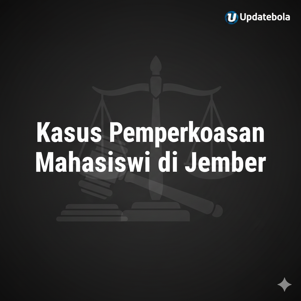 kasus pemerkosaan, mahasiswi Jember, kekerasan seksual, hukum Indonesia, korban pemerkosaan, pencegahan kekerasan seksual, pendidikan seksualitas, universitas Jember, berita seksual